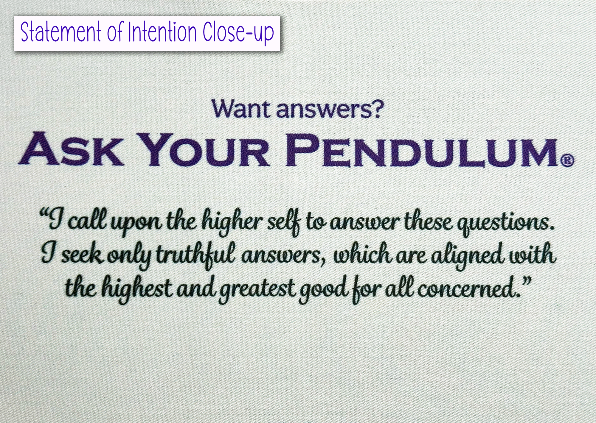 Statement of intention on the Ultimate All-in-One Pendulum Cloth Mat - Includes 7 Pendulum Charts & Pendulum Charging Pad  by Ask Your Pendulum